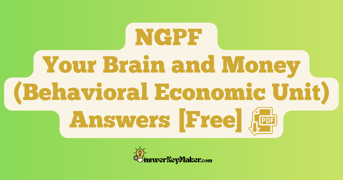 Download NGPF Your Brain and Money Answer Key PDF for Free.