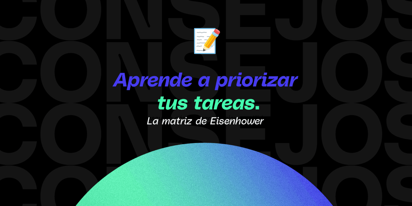 Aprende a priorizar tus tareas