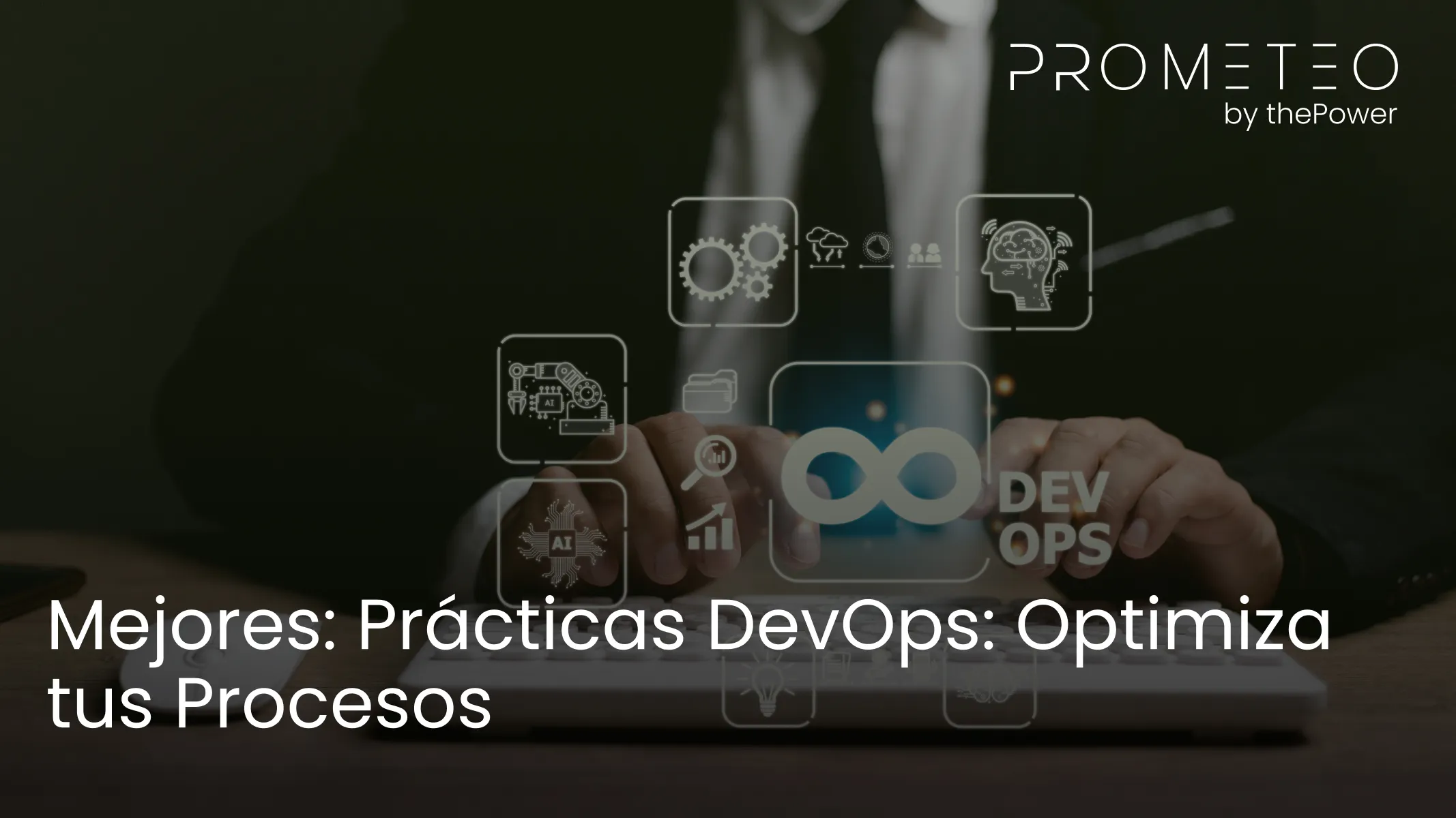 Mejores: Prácticas DevOps: Optimiza tus Procesos