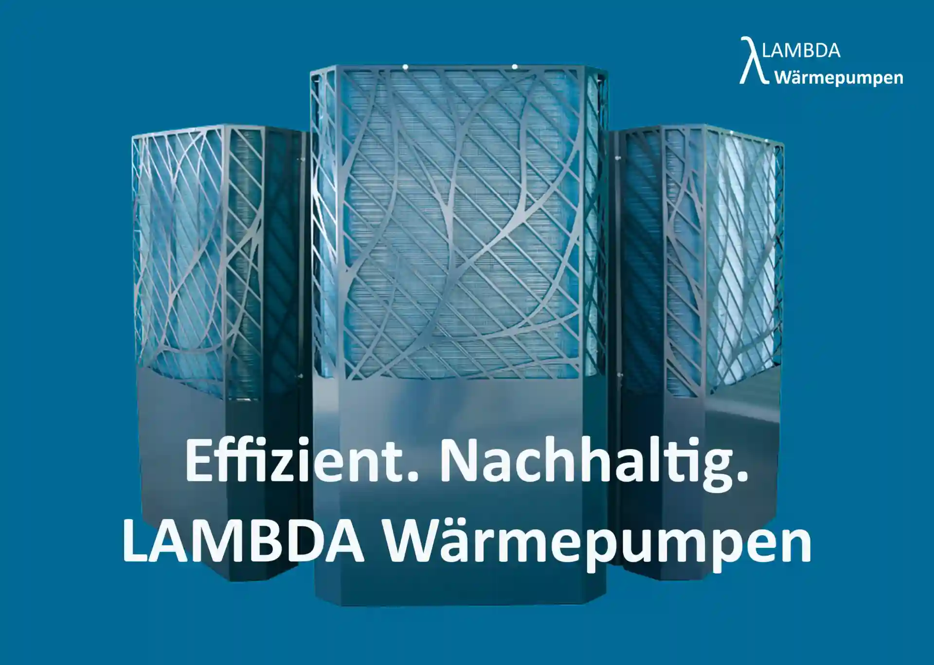 Drei moderne LAMBDA Wärmepumpen nebeneinander