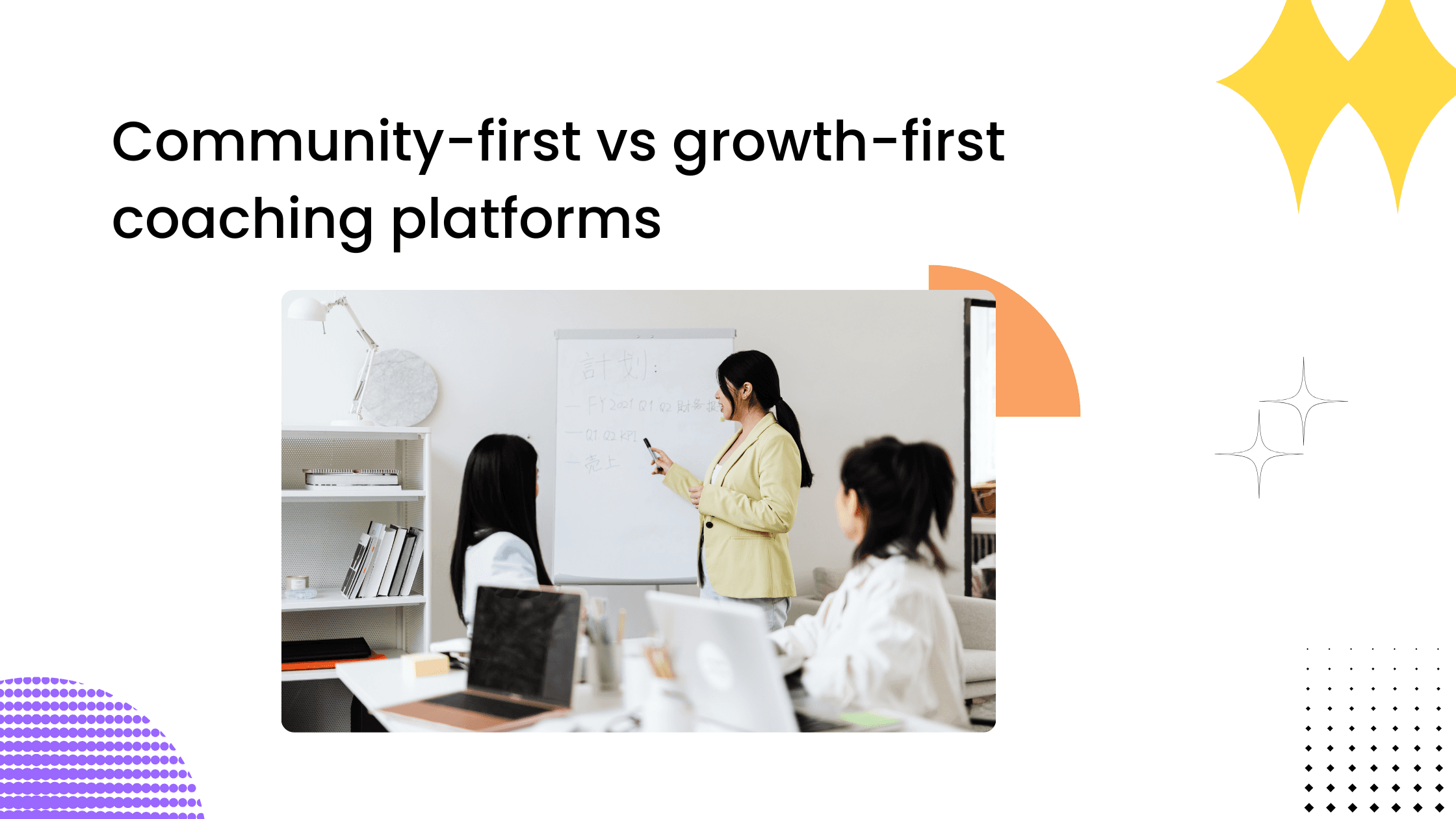 Coach presenting to a small group beside text comparing community-first and growth-first coaching platforms.