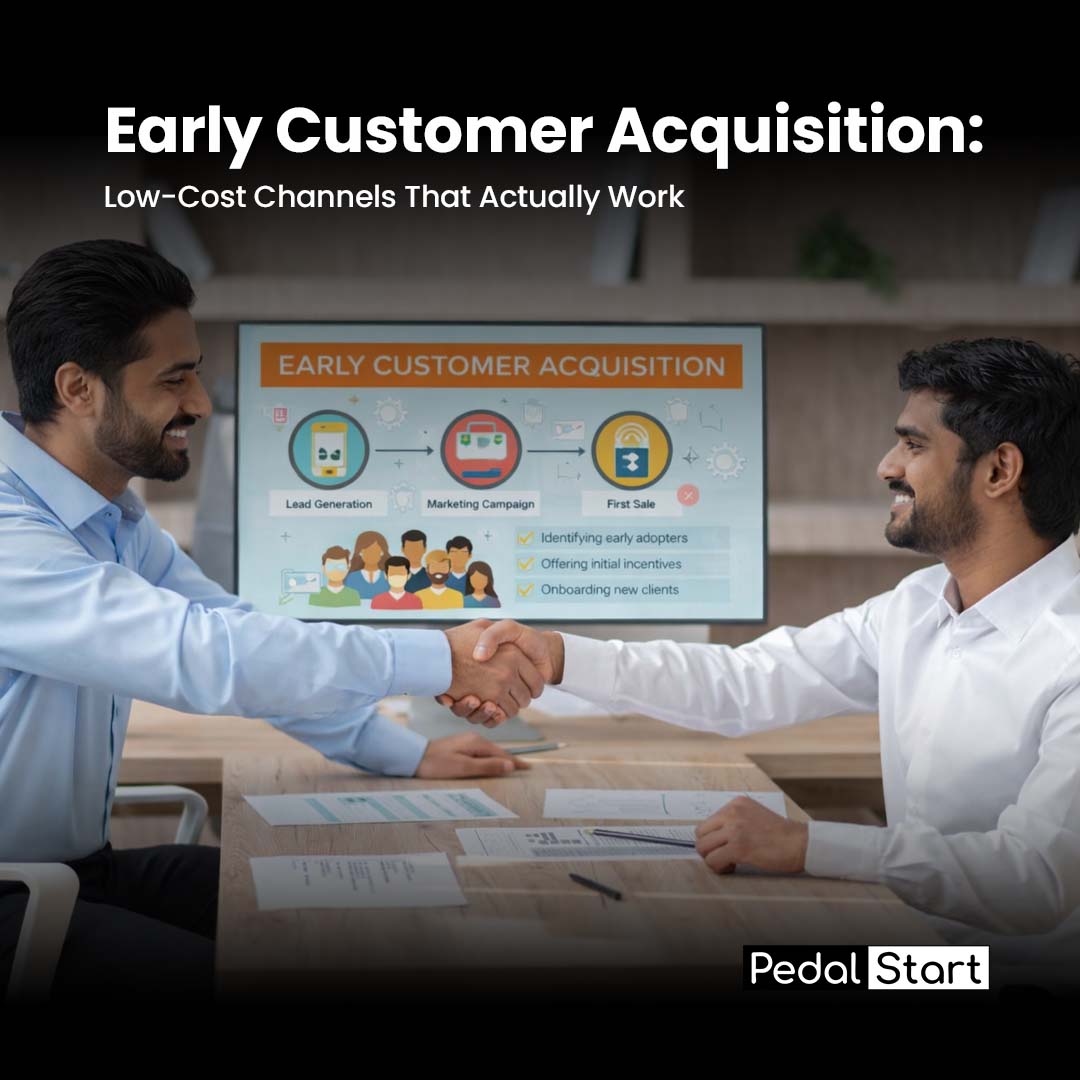 Early Customer Acquisition: Low-Cost Channels That Actually Work