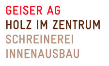 Logo Geiser AG Holz im Zentrum Schreinerei Innenausbau