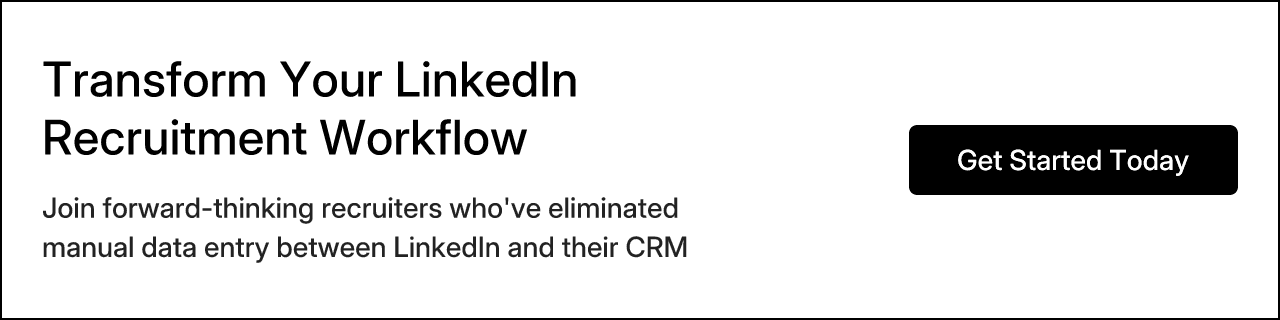 Transform Your LinkedIn Recruitment Workflow