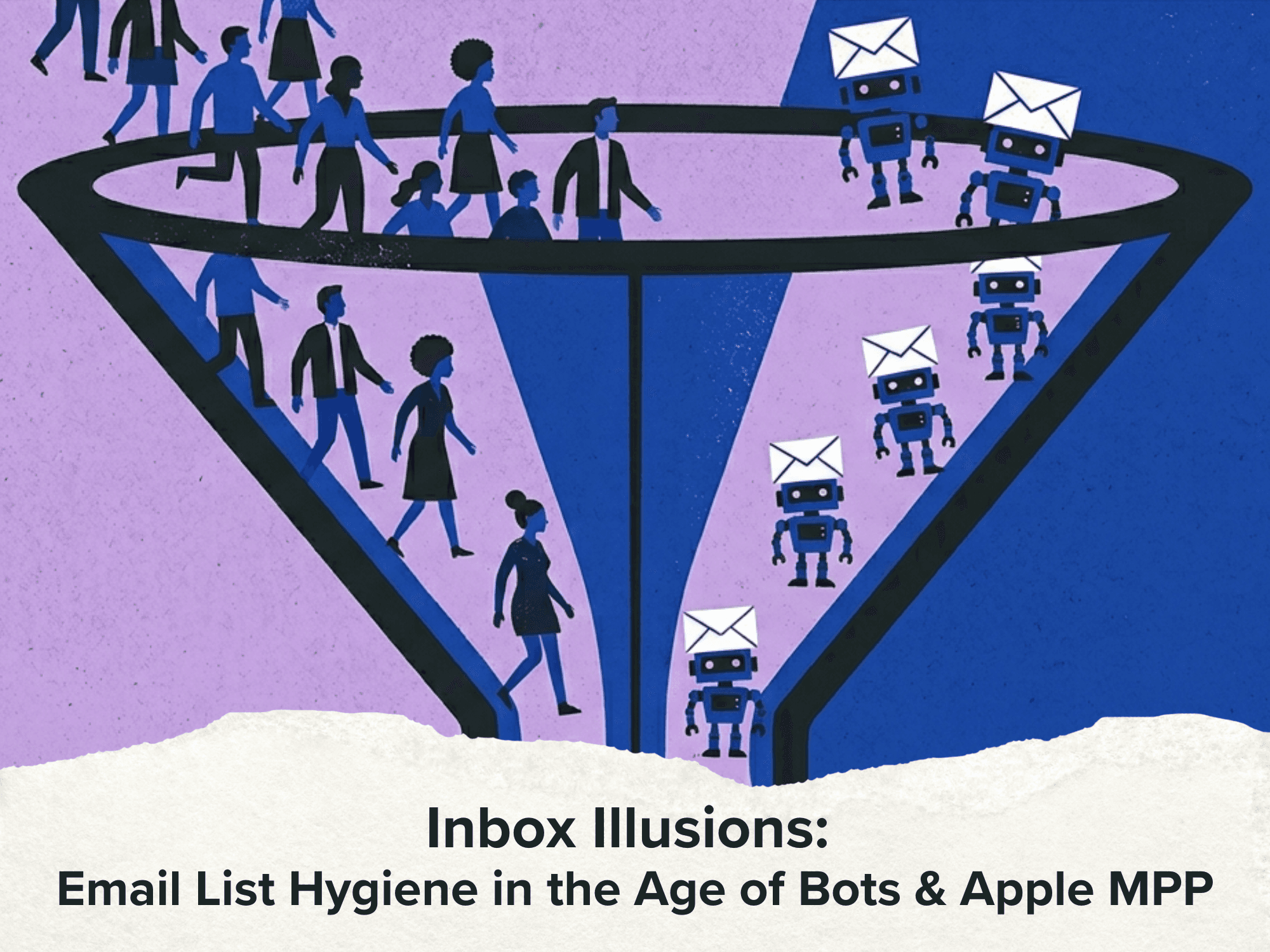 Inbox Illusions: Email List Hygiene in the Age of AI Bots & Apple MPP