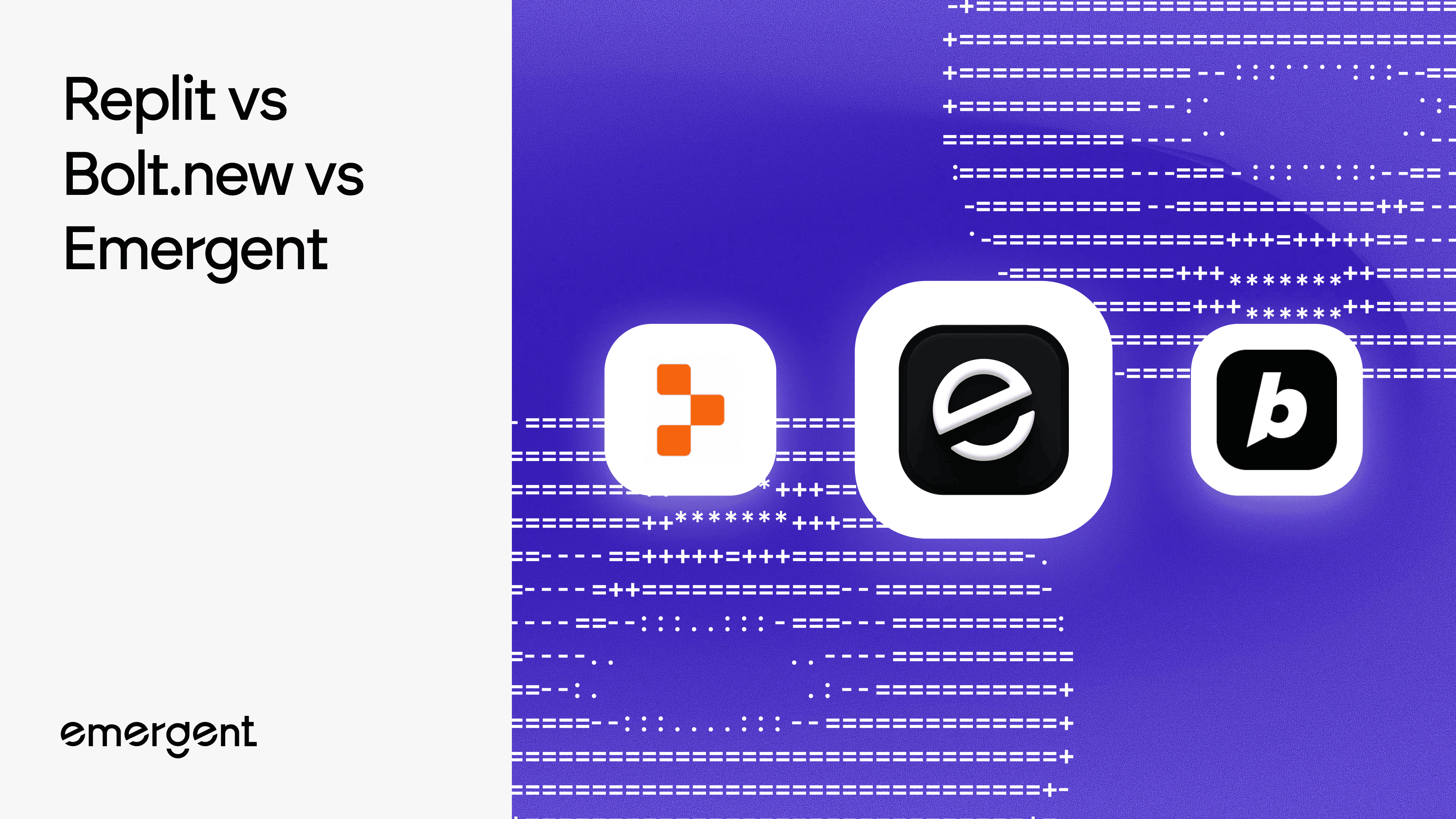 Replit vs Bolt new vs Emergent