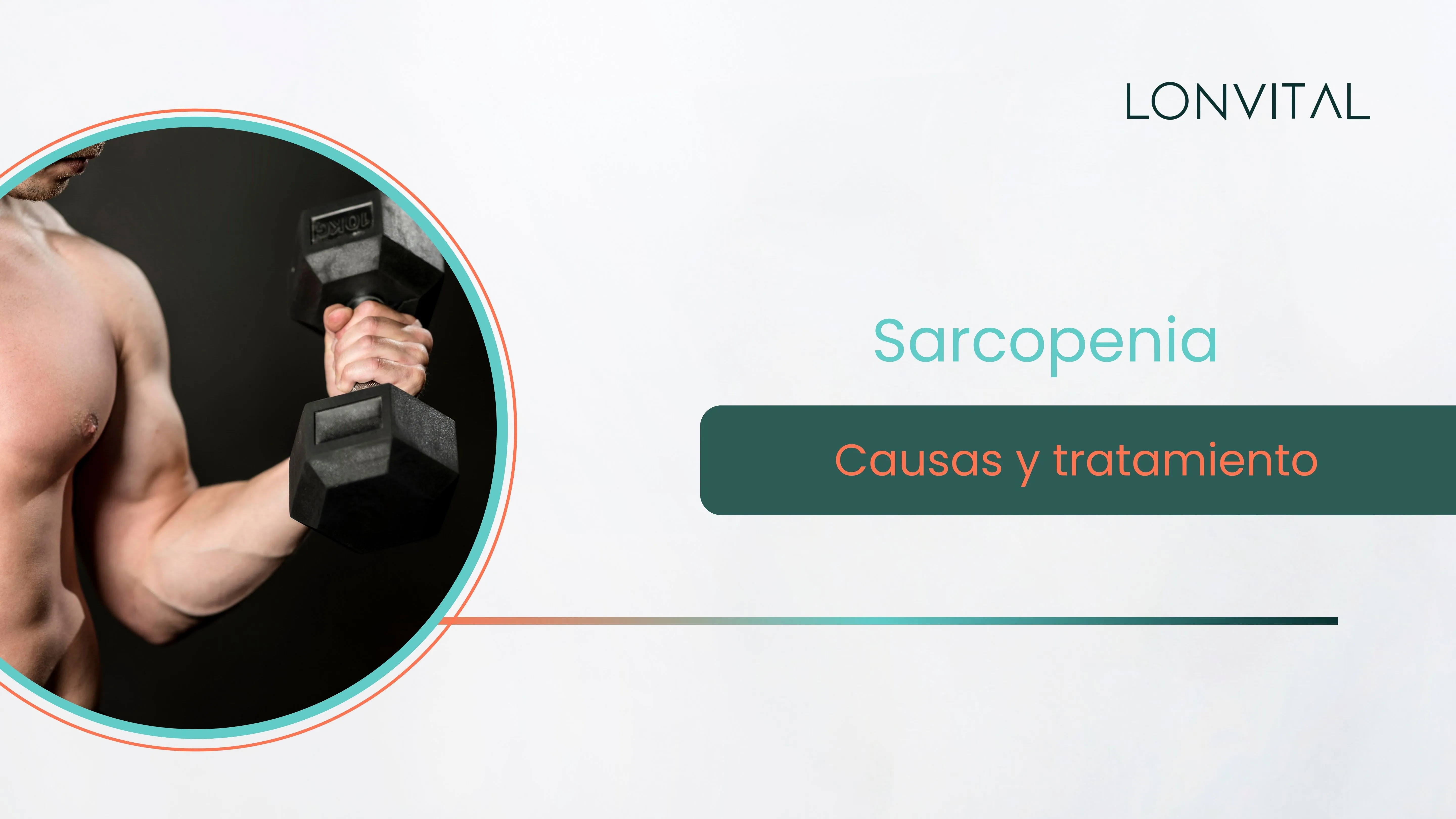 Sarcopenia: que es, causas y tratamiento