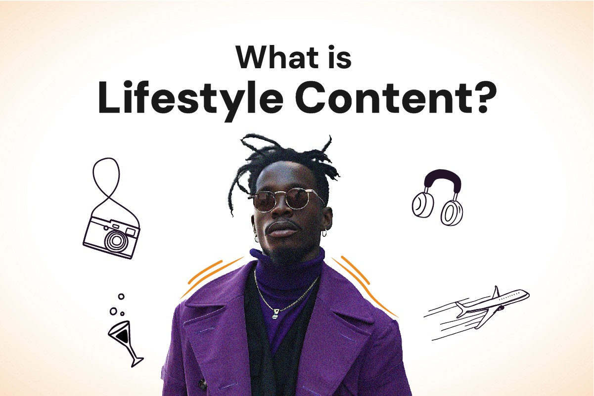 What is Lifestyle Content? Types of Lifestyle Content Creators