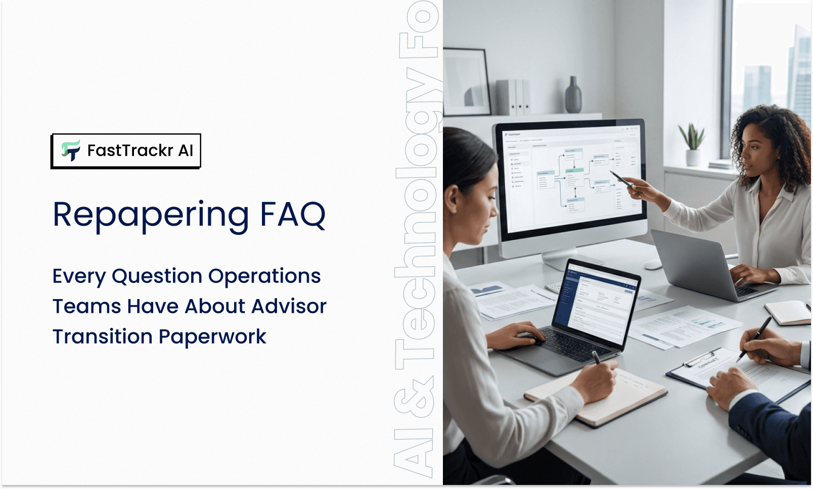 Every Question Operations Teams Have About Advisor Transition Paperwork