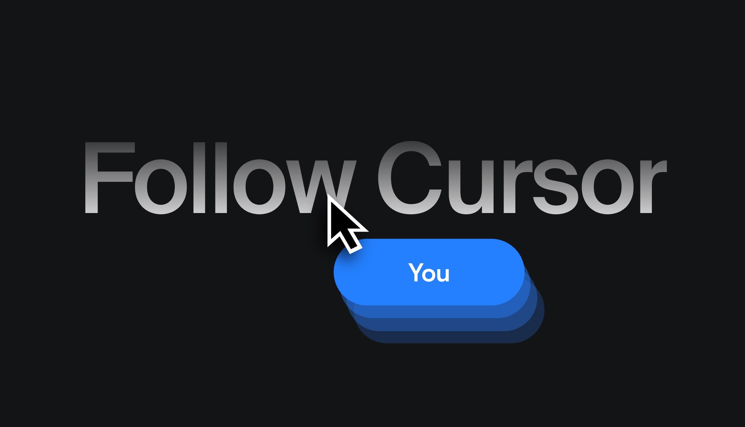 Follow Cursor text with an arrow cursor pointing at a blue 'You' button on a dark background