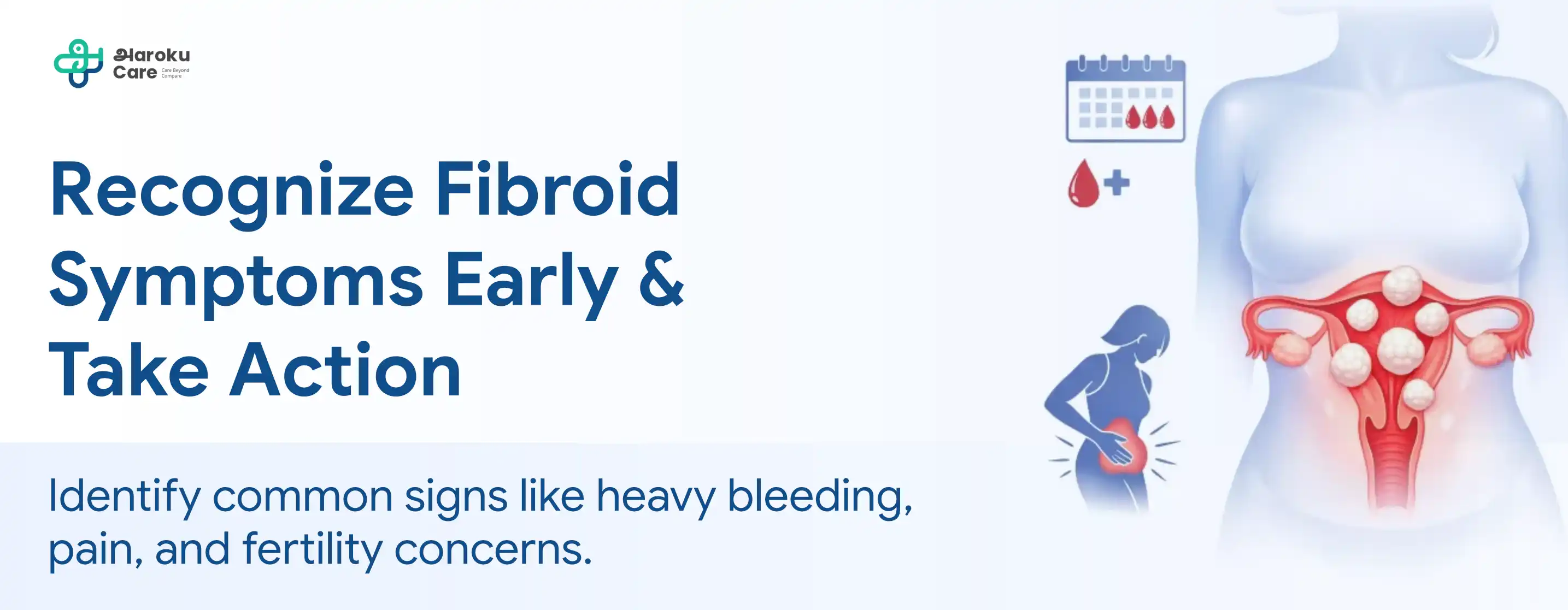 Woman experiencing common fibroid symptoms like heavy periods, pelvic pain, and discomfort.