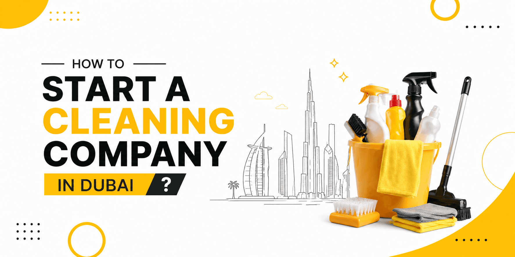 step by step process to start a cleaning company in dubai 