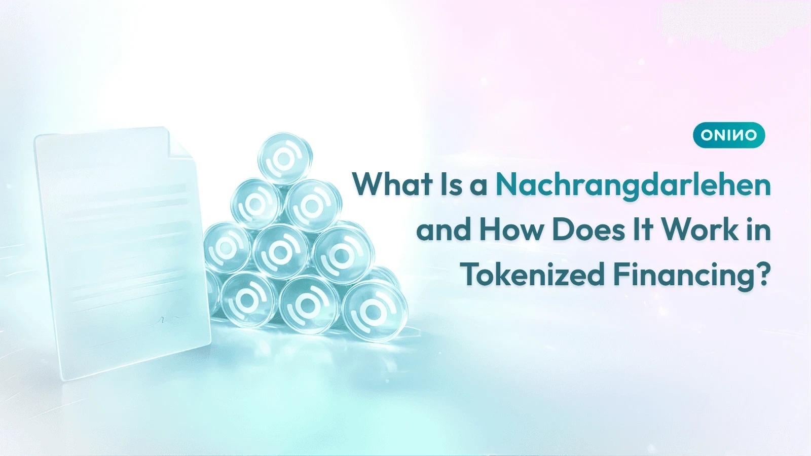 Pyramid of digital tokens beside a document illustrating how a Nachrangdarlehen works in tokenized financing — ONINO regulated tokenization platform