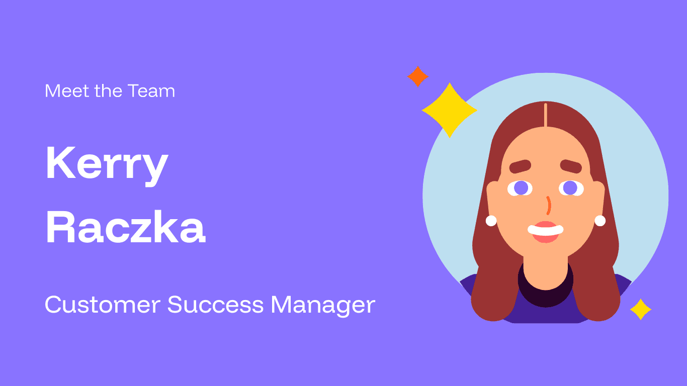 Meet Kerry Raczka: Customer Success Manager at Kira