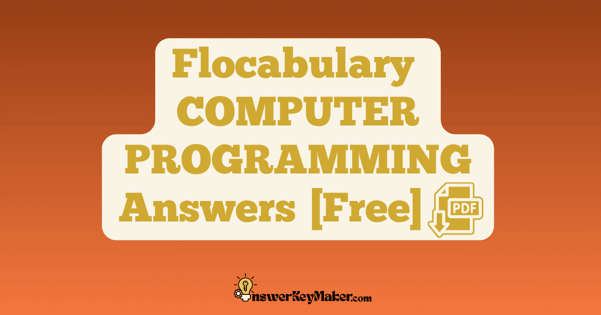 Download Flocabulary COMPUTER PROGRAMMING Quiz, Read & Respond Answer Key PDF for Free.