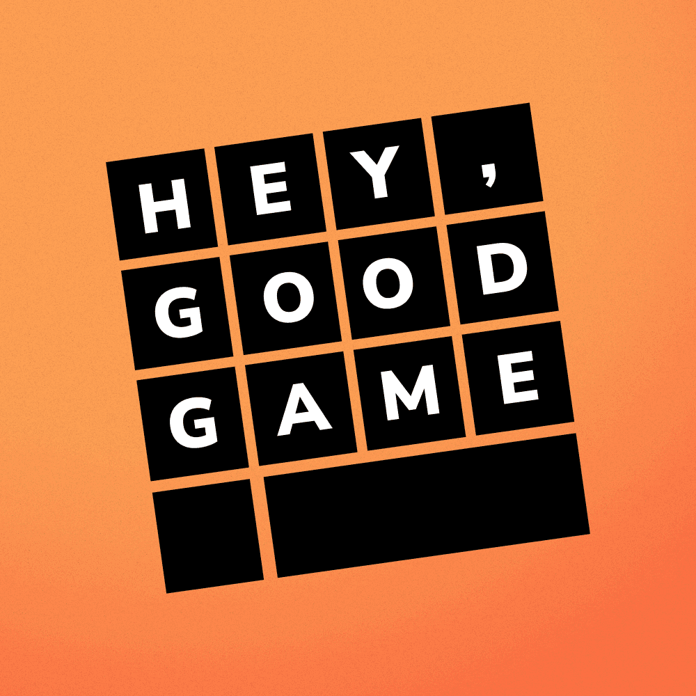 Hey, Good Game Podcast