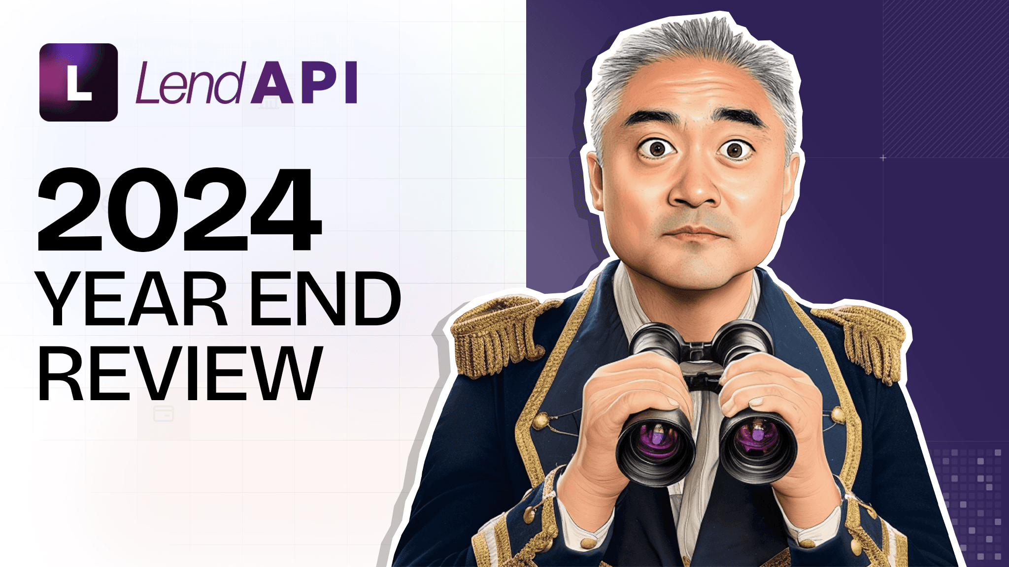 LendAPI 2024 Year End Review