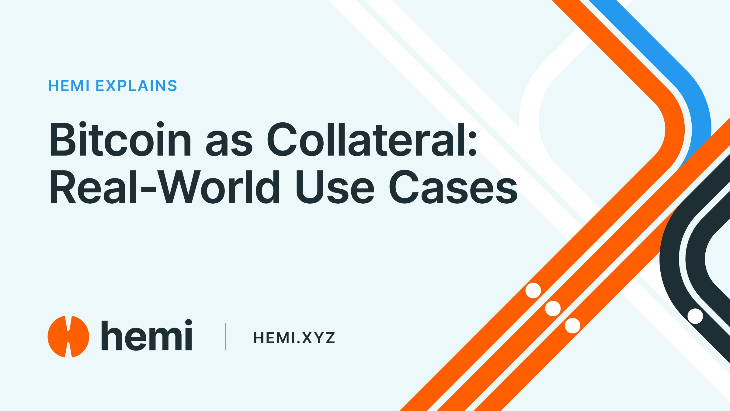 Bitcoin as Collateral: Real-World Use Cases - Hemi