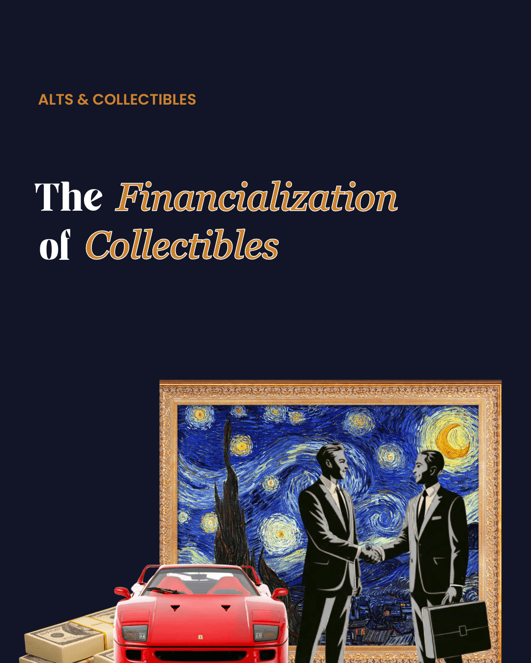 Graphic titled 'The Financialization of Collectibles' from Dram, illustrating the shift toward investing in alternative assets like rare whiskey, art, and vintage cars against a backdrop of gold bars.