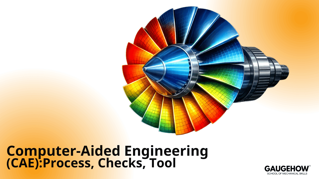 Computer-aided engineering CAE process checks tools