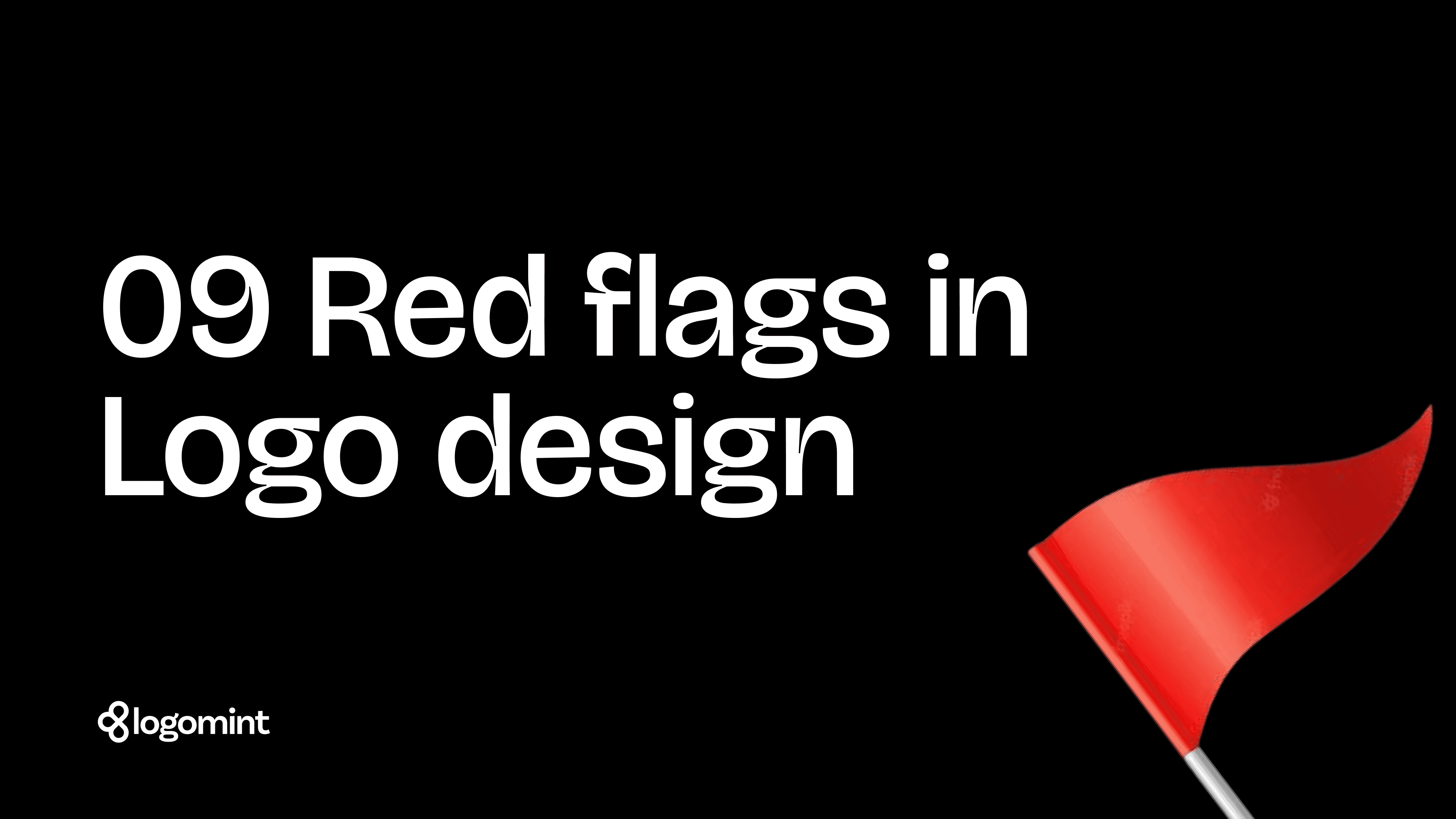 09 red flags in logo design by logomint
