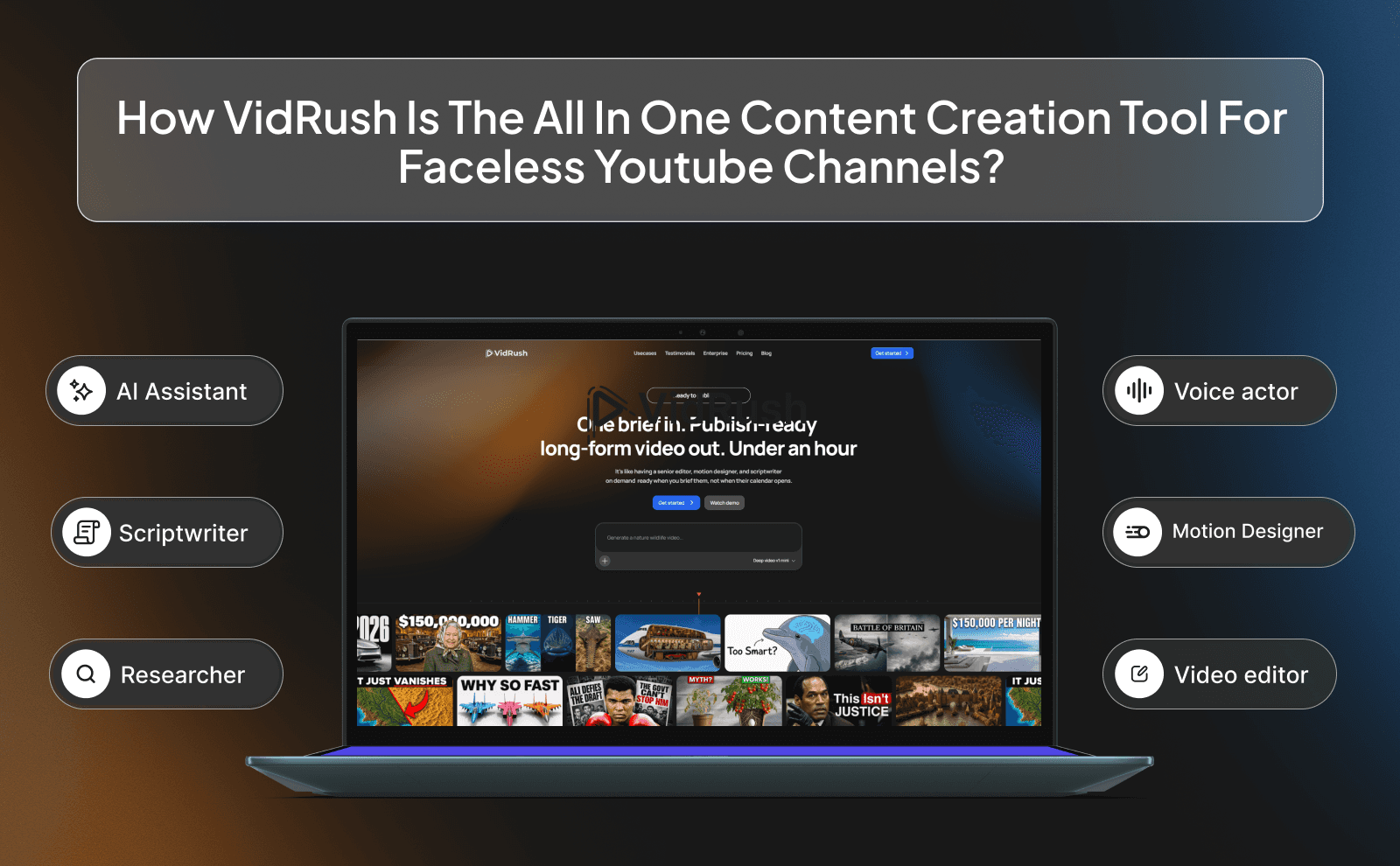 How VidRush is the All in One Content Creation Tool for Faceless Youtube channels