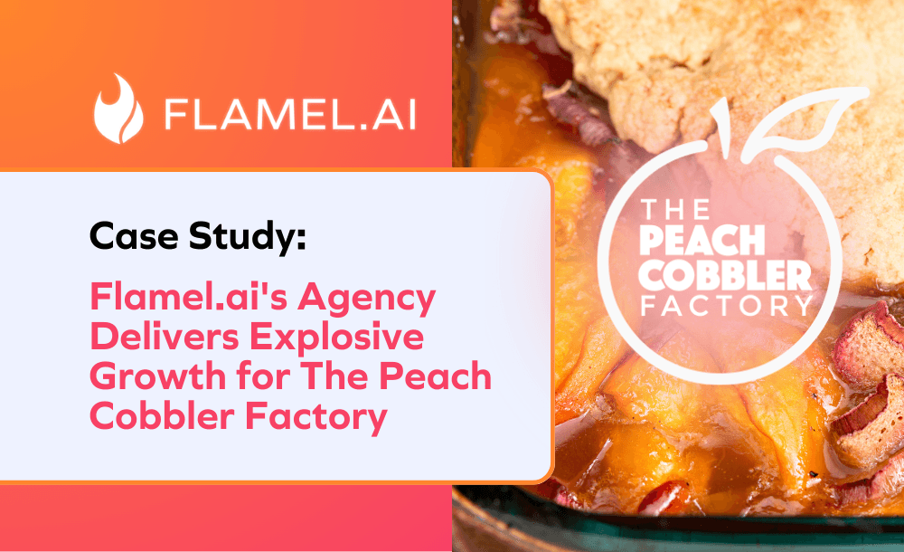 Case Study: Flamel.ai's Agency Delivers Explosive Growth for The Peach Cobbler Factory Cincinnati