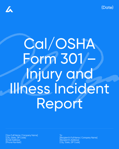 Cal/OSHA Form 301 – Injury and Illness Incident Report 