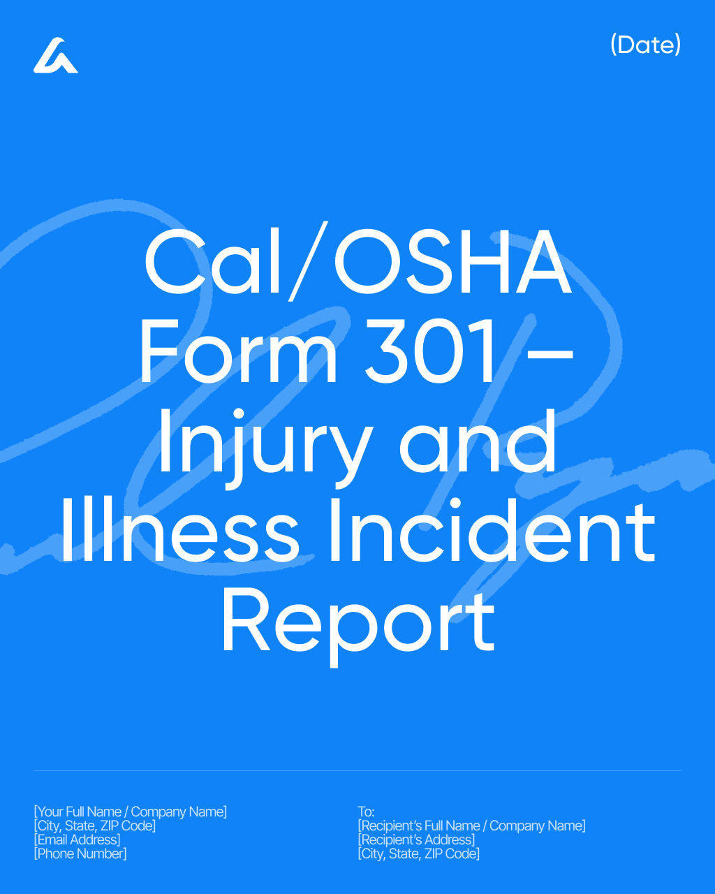 Cal/OSHA Form 301 – Injury and Illness Incident Report