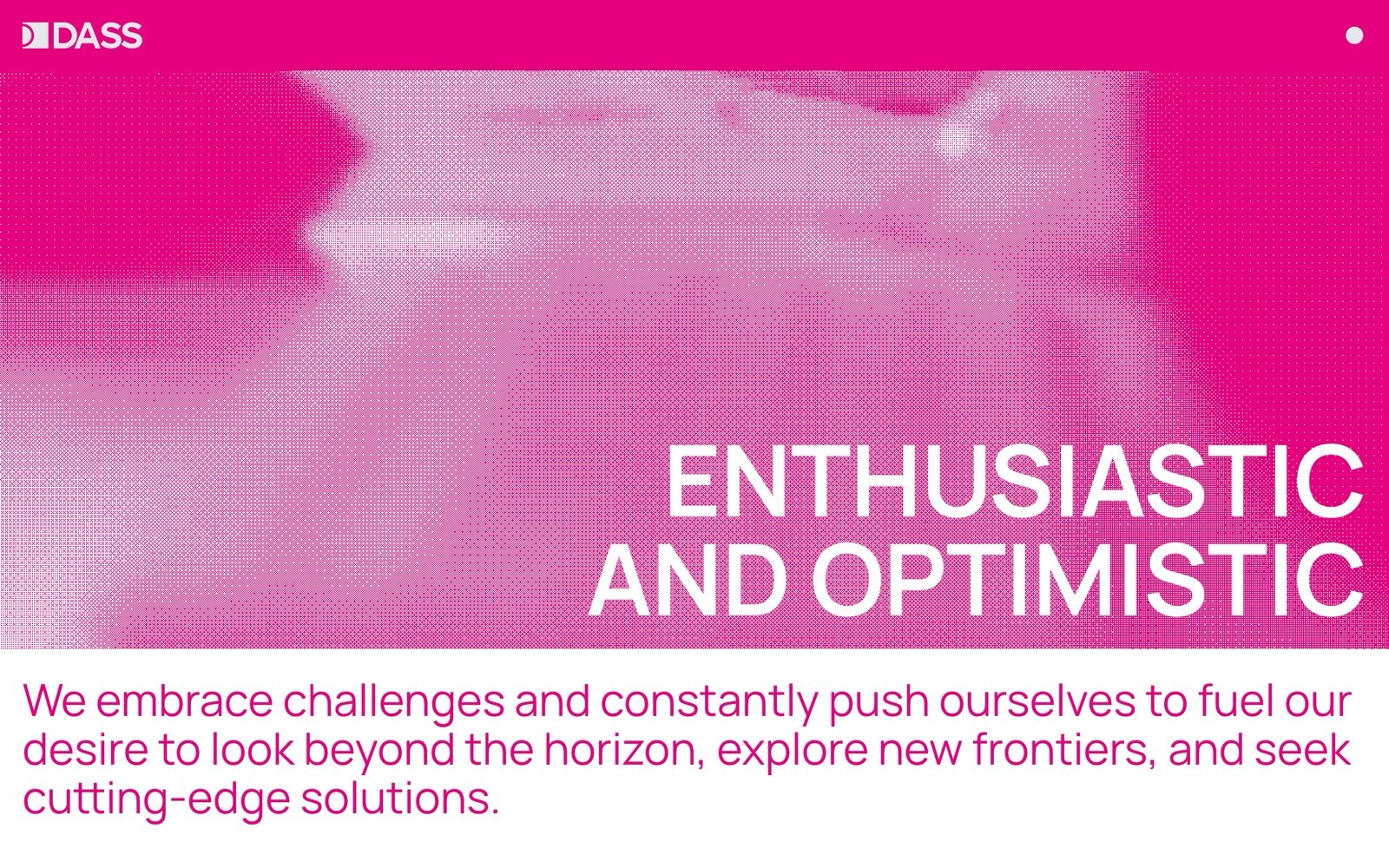 Pink-toned abstract background with bold white text: "ENTHUSIASTIC AND OPTIMISTIC". Below, smaller text: "We embrace challenges......