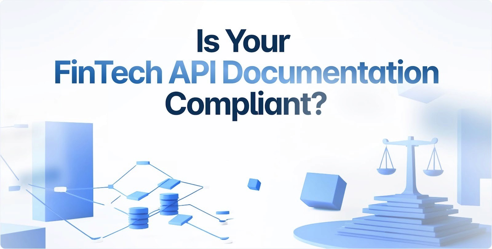 https://www.archbee.com/_next/image?q=75&url=%2Fblogs%2Fbuild-fully-compliant-fintech-api-documentation-or-pay-the-price%2Fthumbnail.jpg&w=2048&utm_source=chatgpt.com