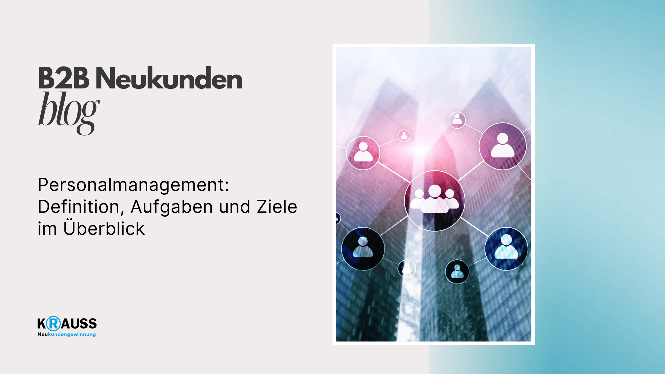 Personalmanagement: Definition, Aufgaben und Ziele im Überblick