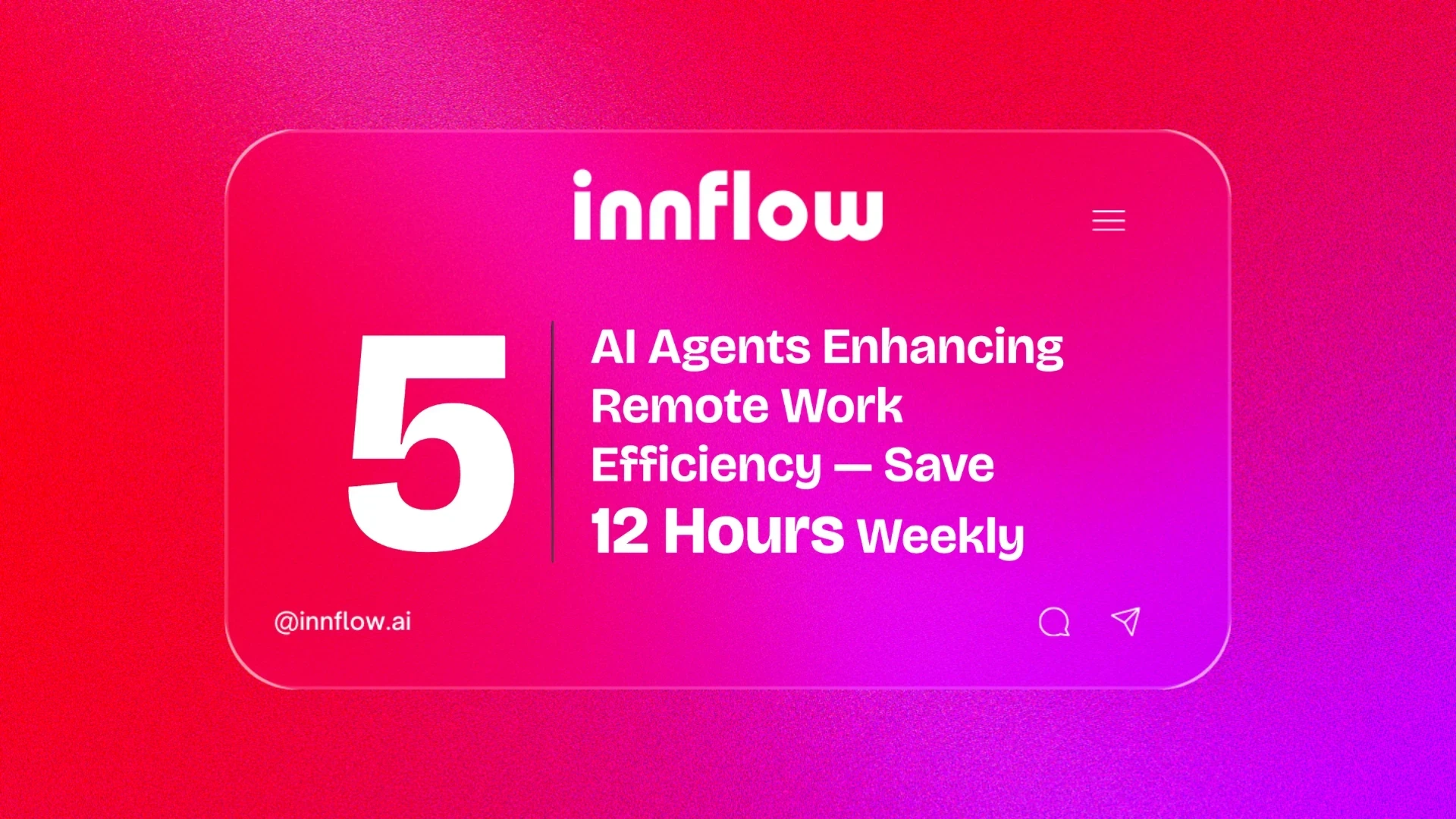 5 AI Agents Enhancing Remote Work Efficiency to Save 12 Hours Weekly