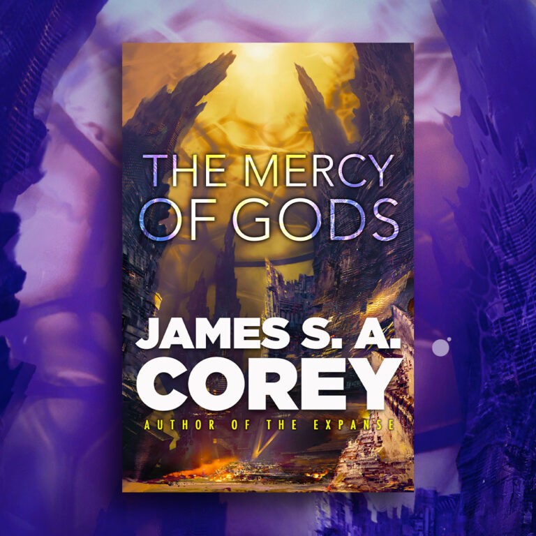 A striking book cover titled "The Mercy of Gods" by James S.A. Corey. It features a dramatic landscape with towering, jagged structures and a glowing, ominous sky, set against a dark, swirling background.