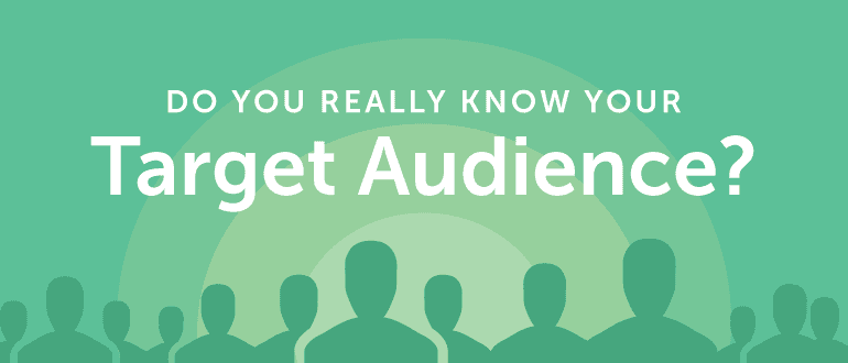 Understanding Your Target Audience 