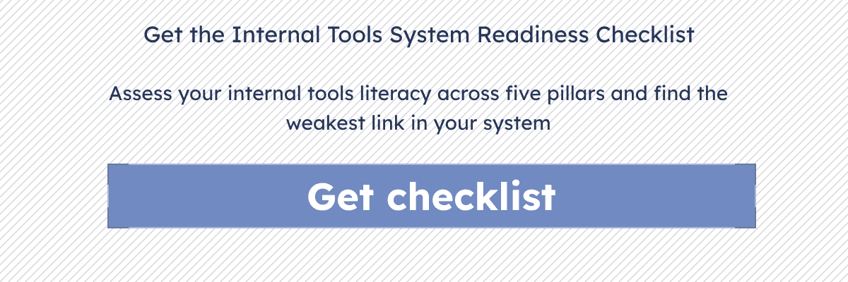 Internal tools readiness checklist