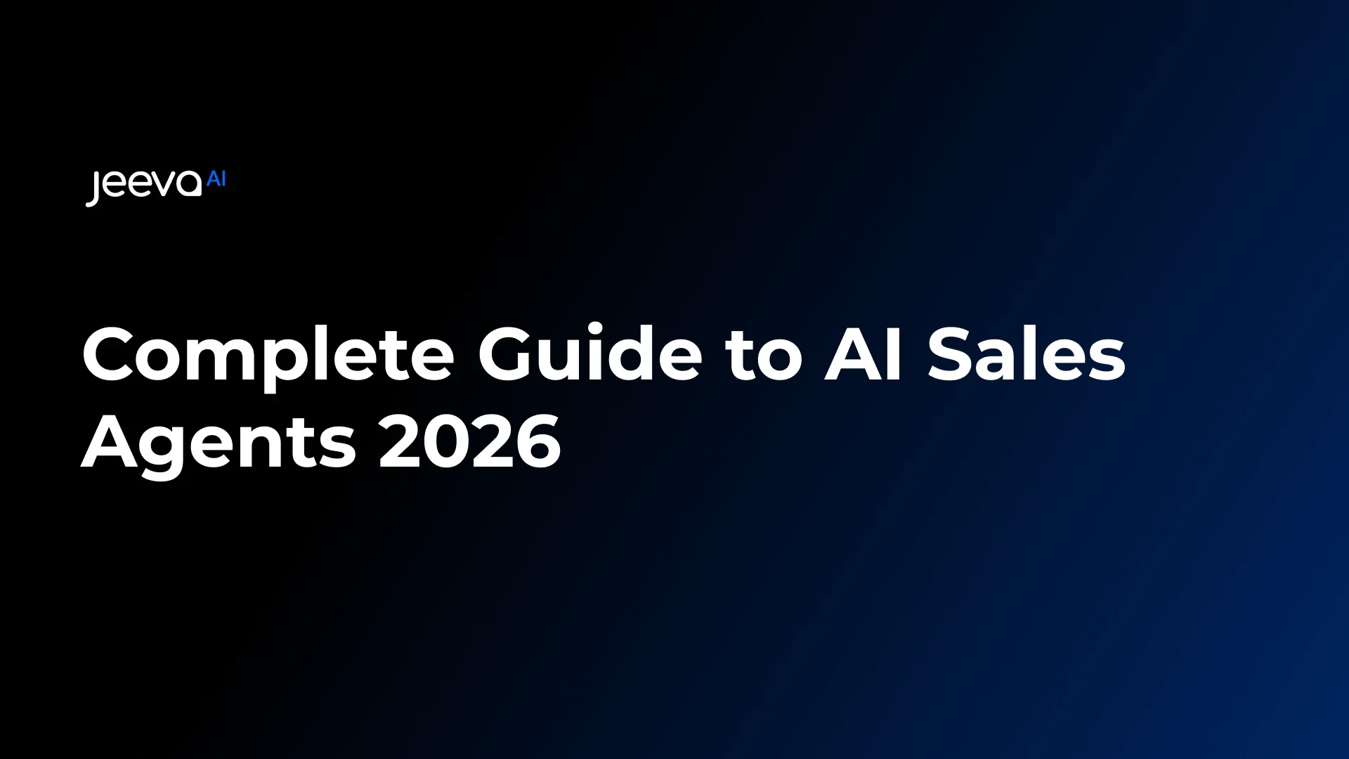 Complete Guide to AI Sales Agents in 2026