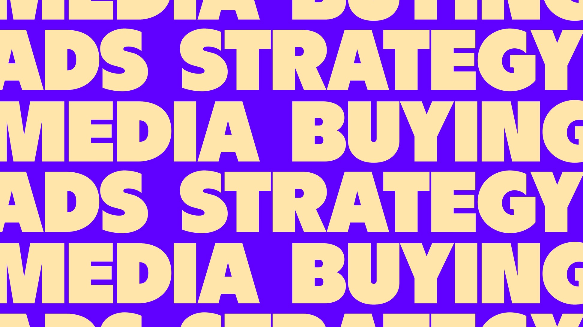 Media buying. Ads strategy.