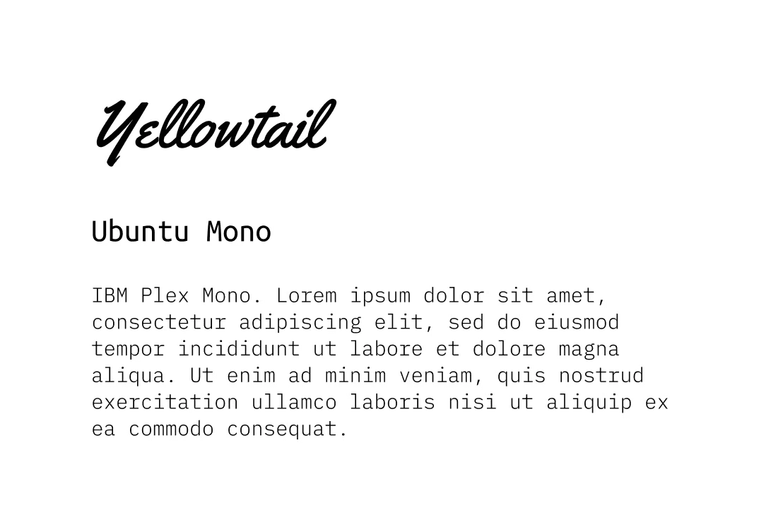 Typography sample showing Yellowtail script font, Ubuntu Mono, and IBM Plex Mono with Lorem ipsum body text on white background