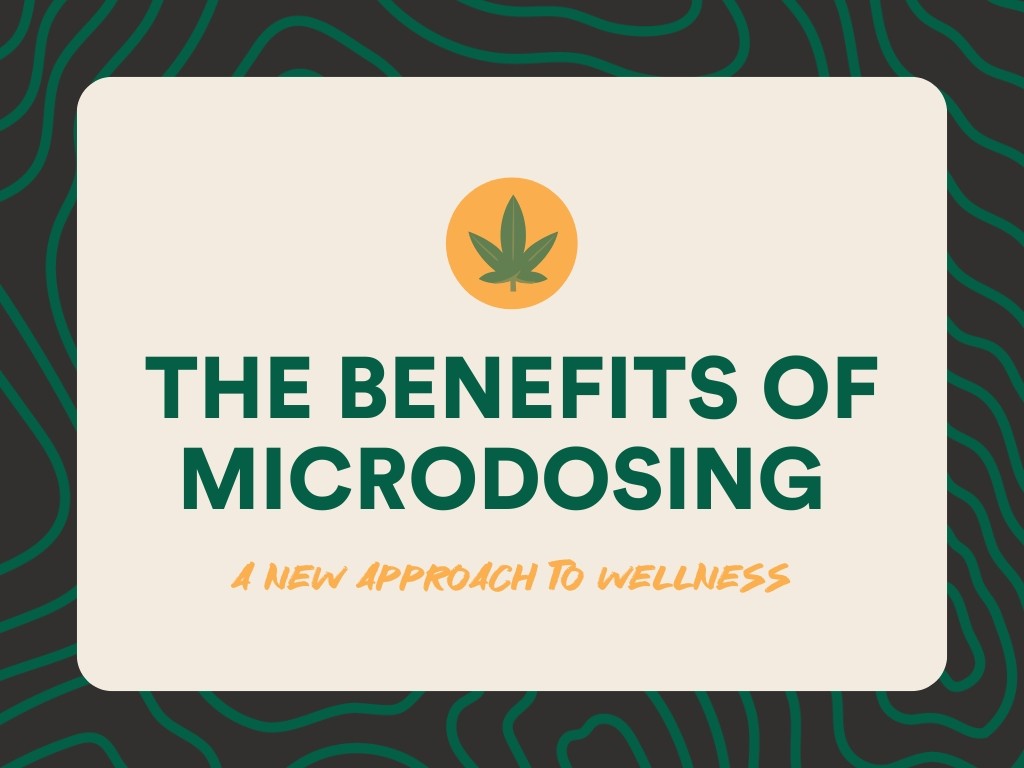 Hemp leaf icon on top with title text of "The benefits of microdosing" and sub title text of "A new approach to wellness"