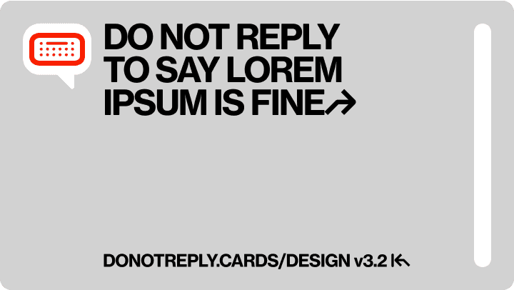 DO NOT REPLY  TO SAY LOREM  IPSUM IS FINE↱