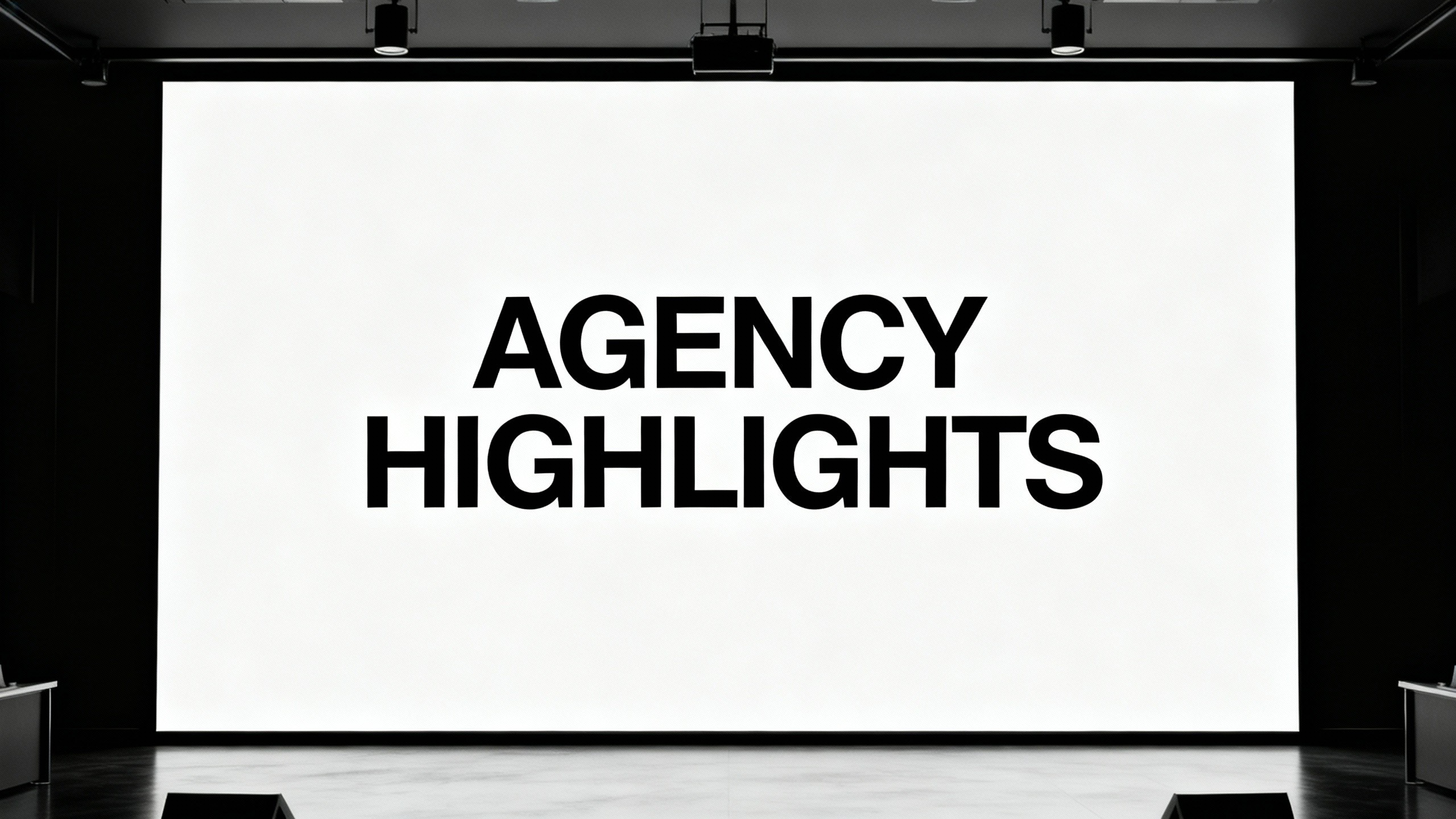 Agency Highlights