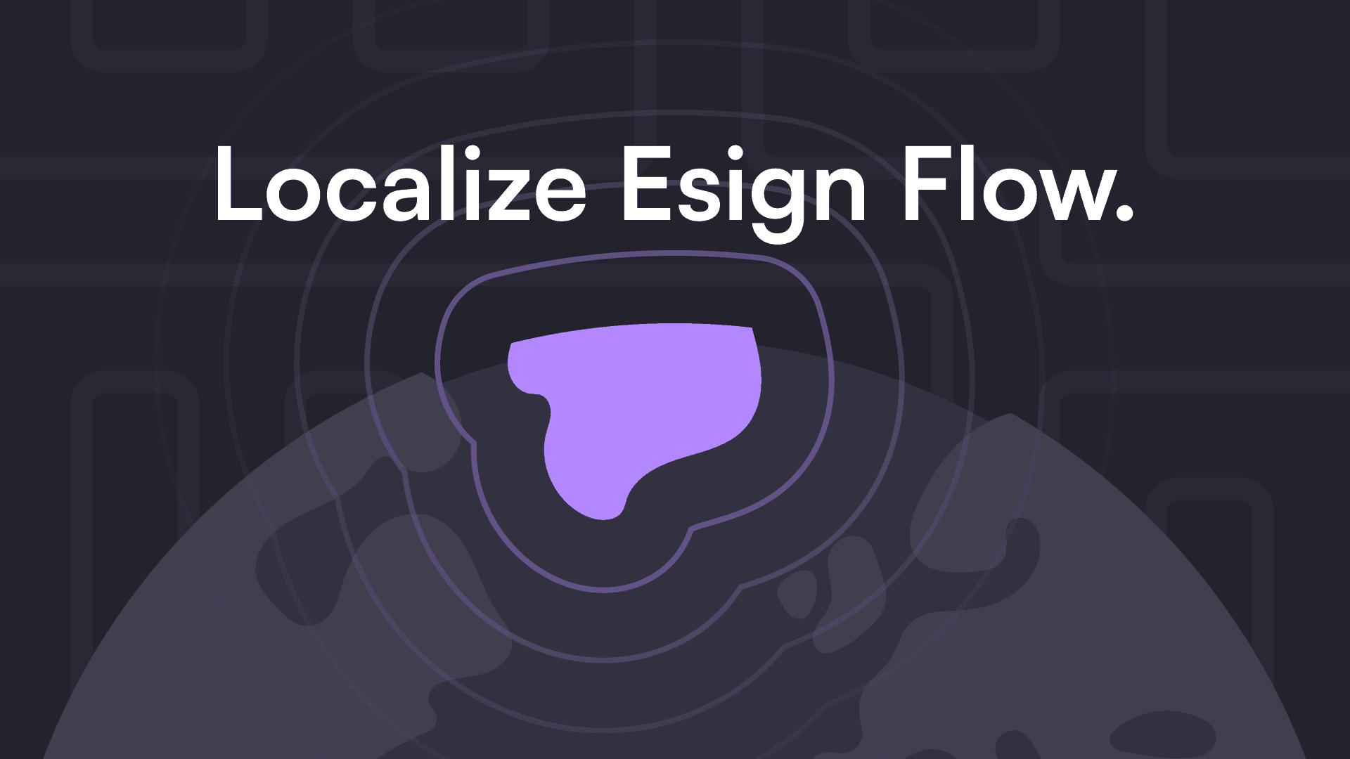 Abstraktes Design mit geschwungenen Linien und einer zentralen violetten Form auf einem dunklen Hintergrund. Text lautet 'Localize Esign Flow.' Moderner und digitaler Ton.