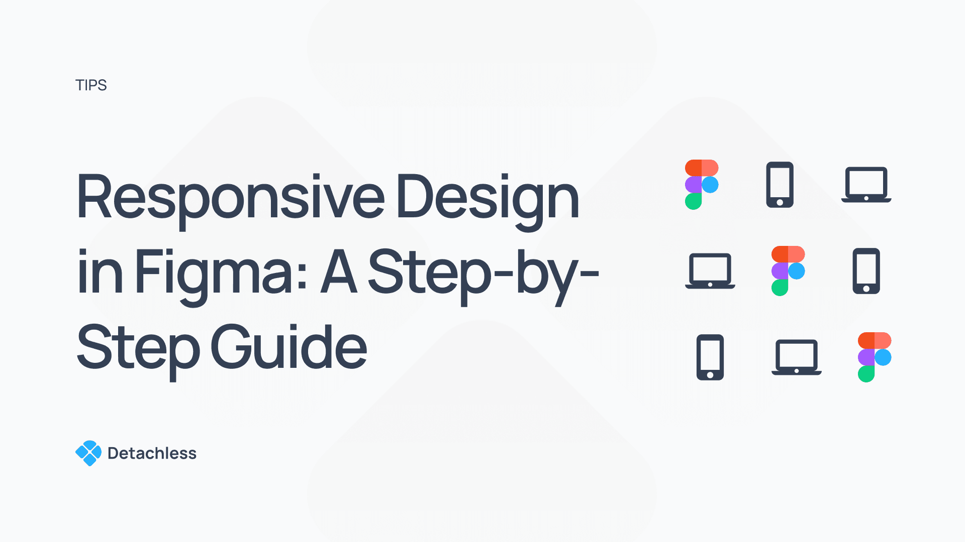 Responsive Design in Figma: A Step-by-Step Guide