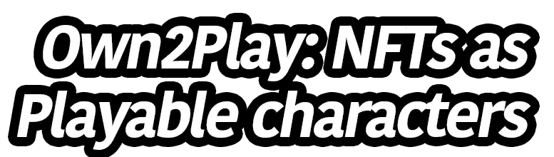 Own2play: NFTs as Playable characters