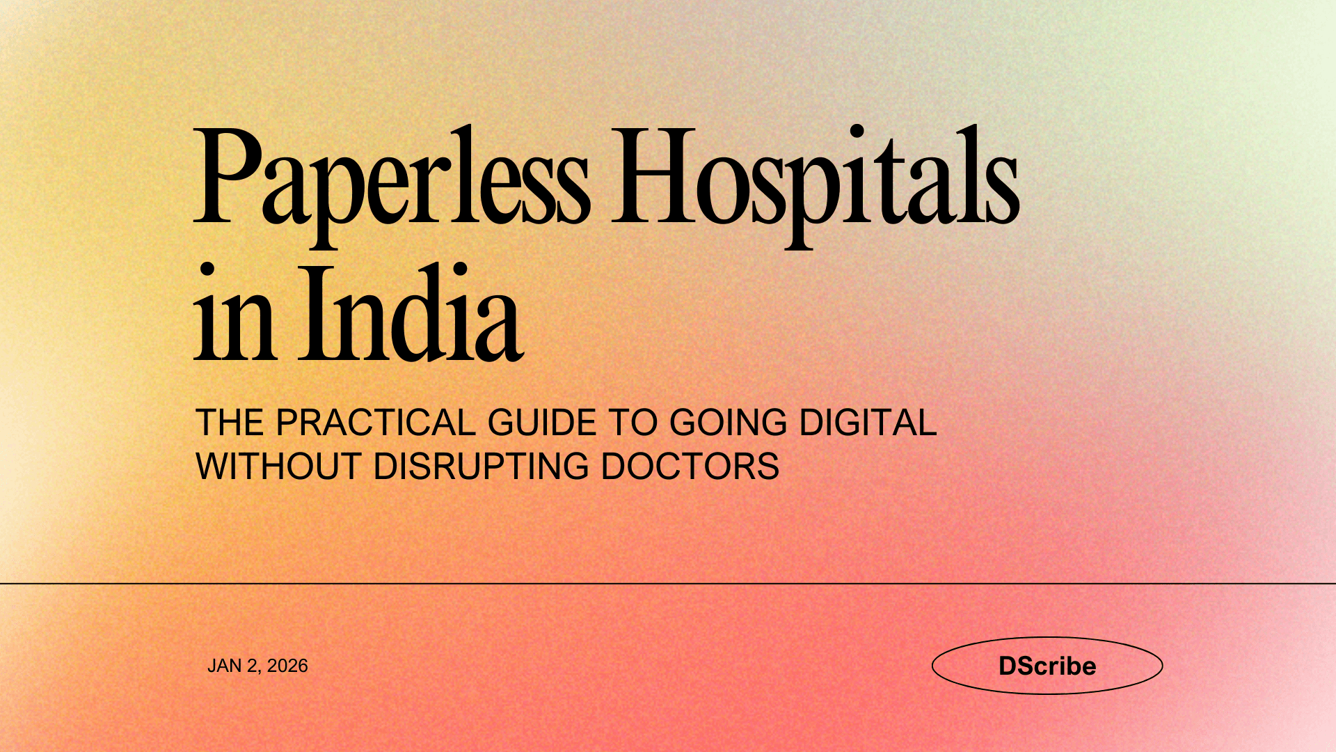Paperless Hospitals - Dscribe