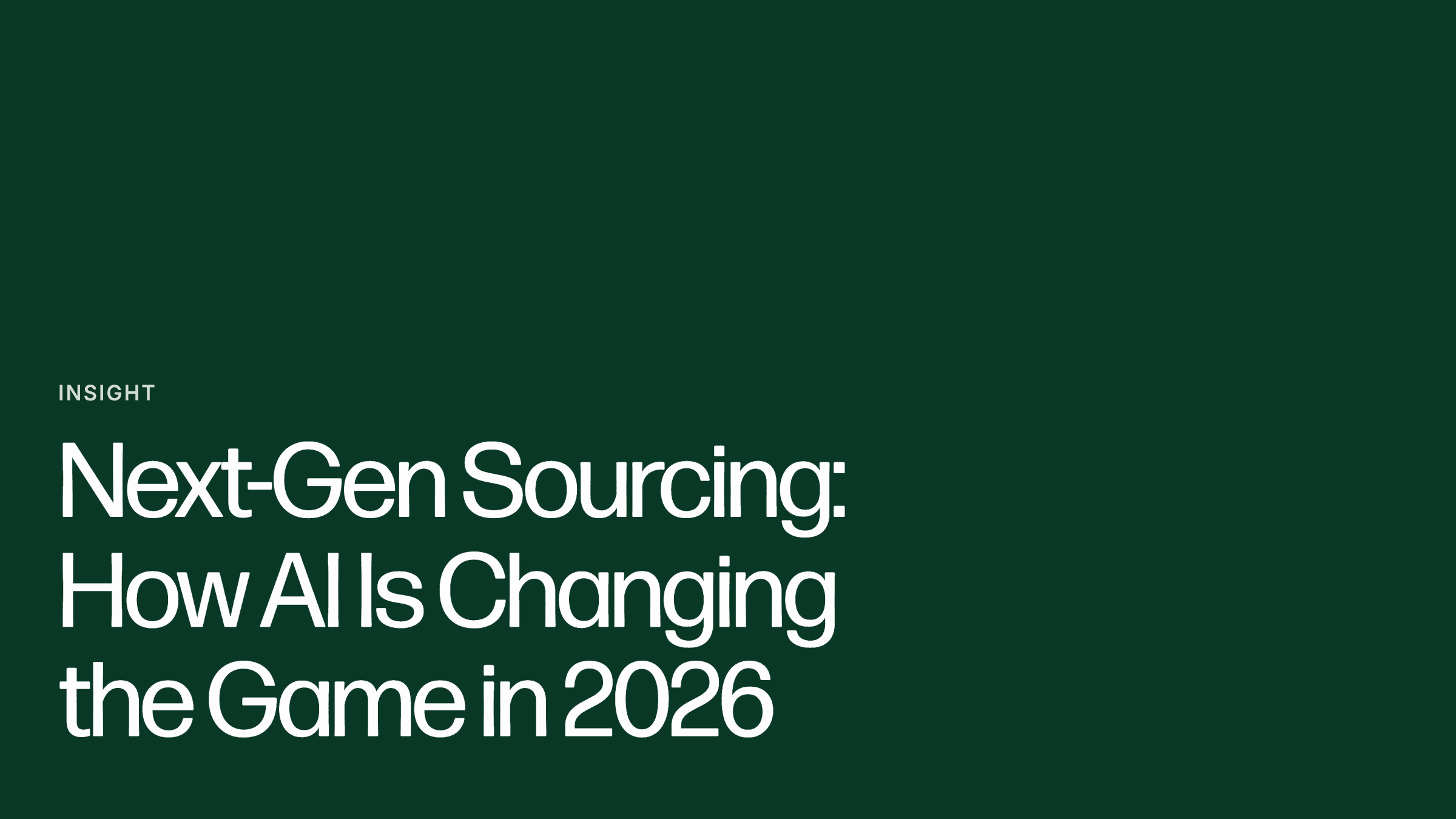 Next-Gen Sourcing: How AI Is Changing the Game in 2026