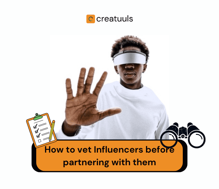 How to Vet Influencers & Content Creators