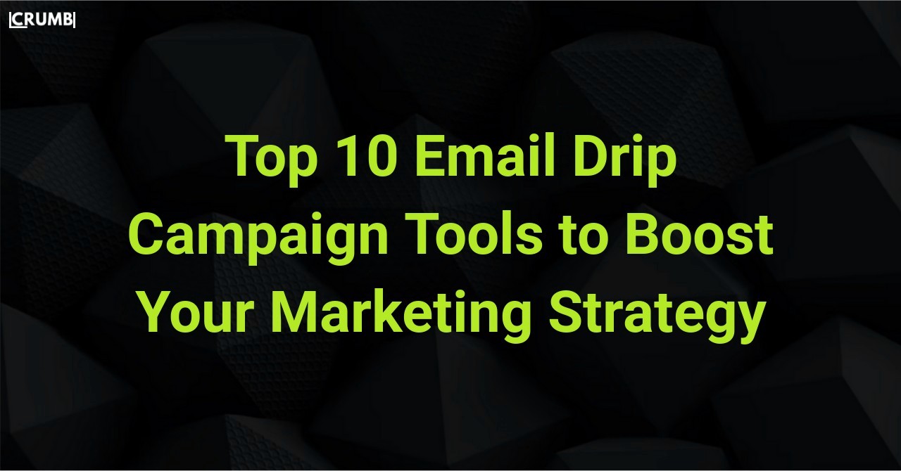 Top 10 Email Drip Campaign Tools