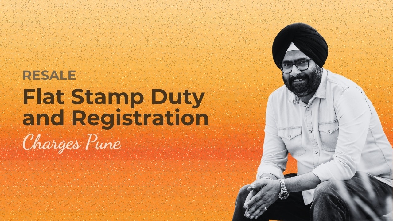 Resale Flat Stamp Duty and Registration Charges Pune 2026: Full Breakdown
